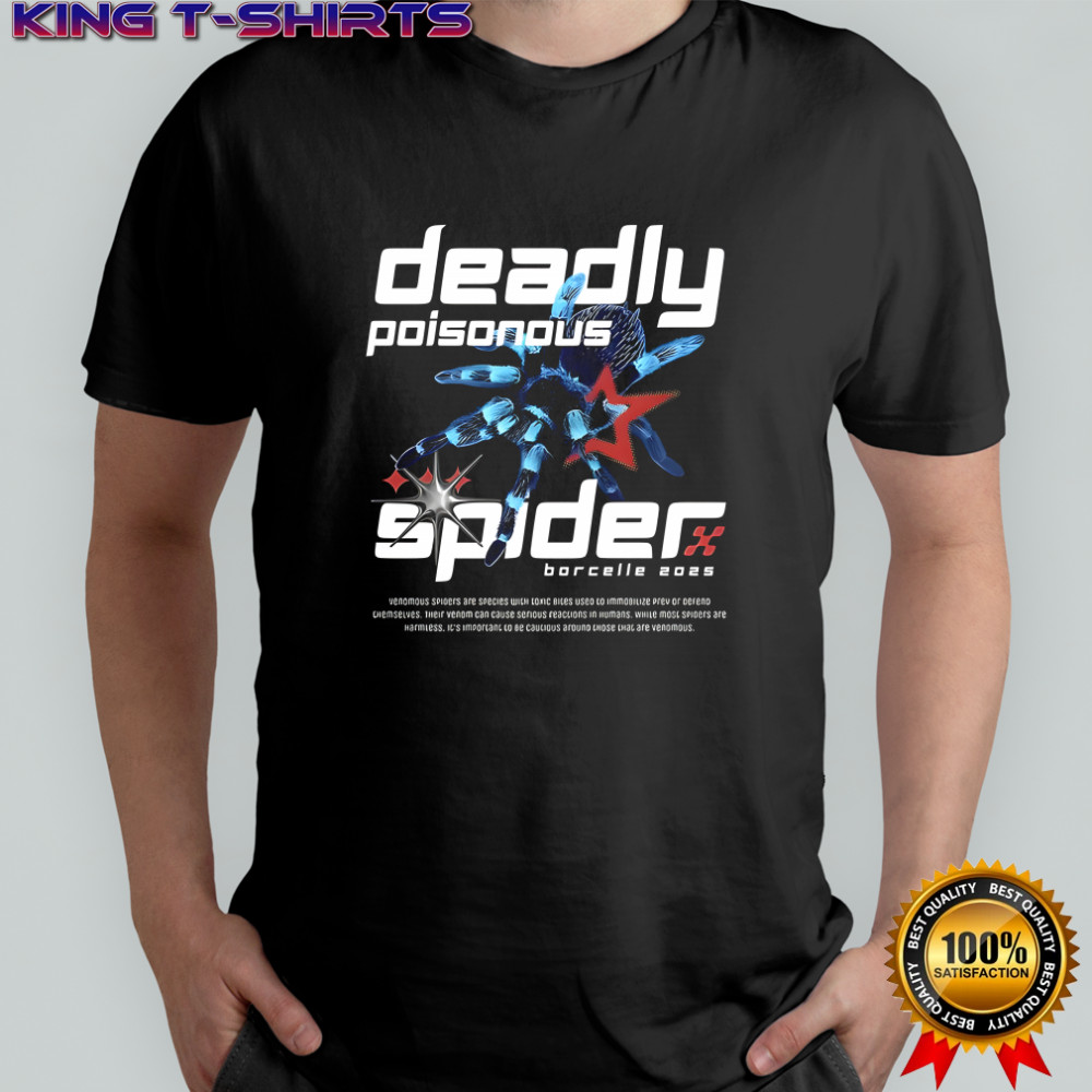Deadly poisonous spider borcelle 2025 shirt