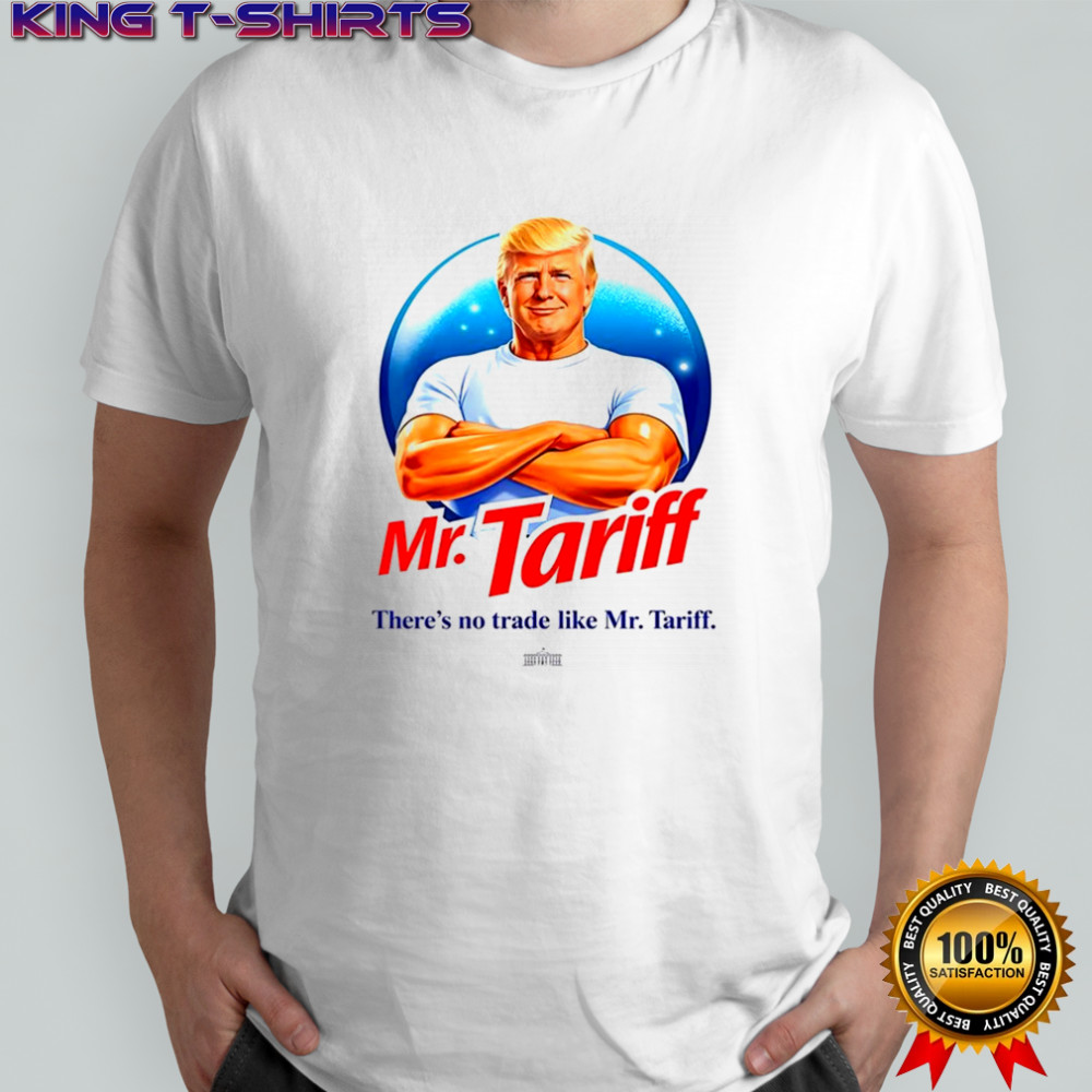 Donald Trump muscle Mr Tariff There’s no trade like shirt