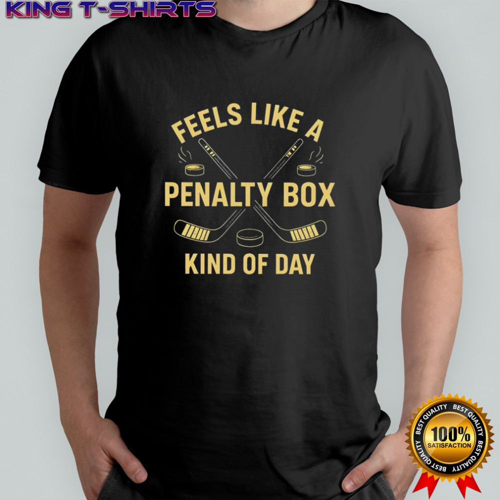 Feels Like A Penalty Box Kind of Day hockey vintage shirt
