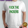 Fuck The Packers shirt