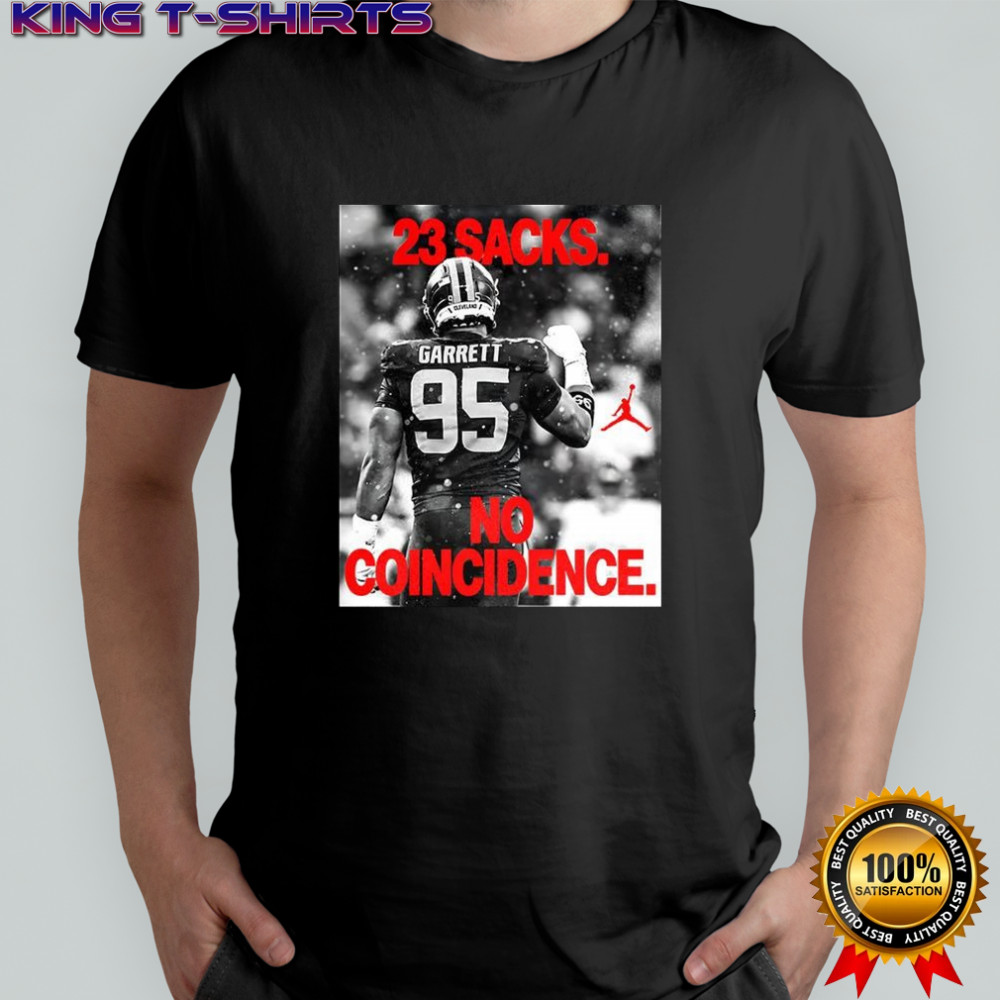 Garrett 23 Sacks no Coincidence shirt