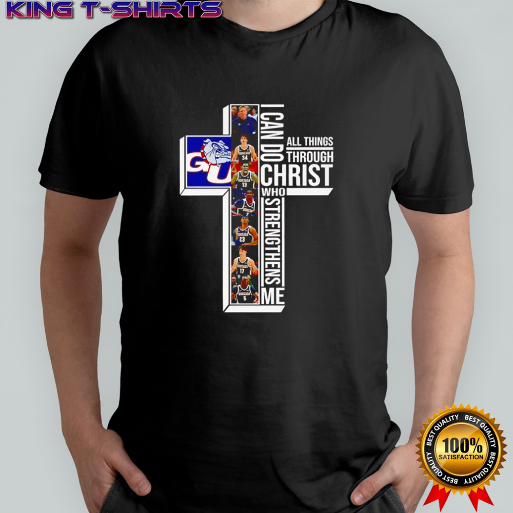 Gonzaga Bulldogs basketball I can do all things through christ who strengthens me shirt