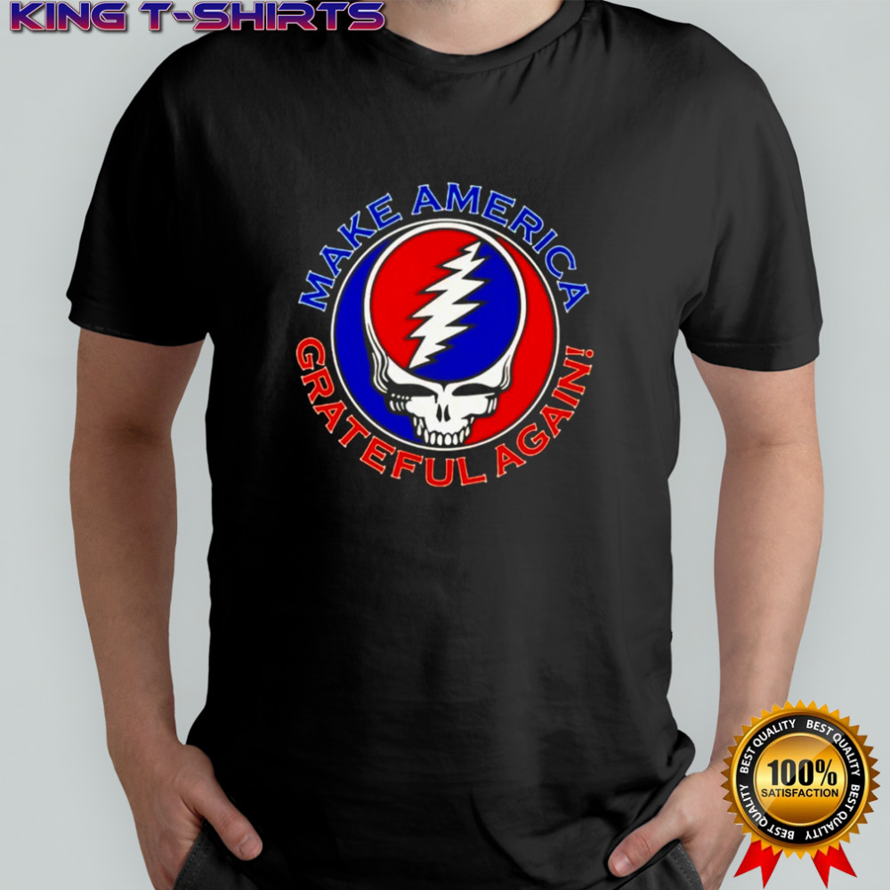 Grateful Dead-Inspired Make America grateful again shirt