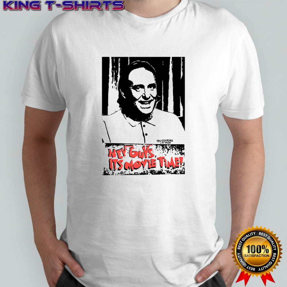 Hey guys it’s movie time shirt
