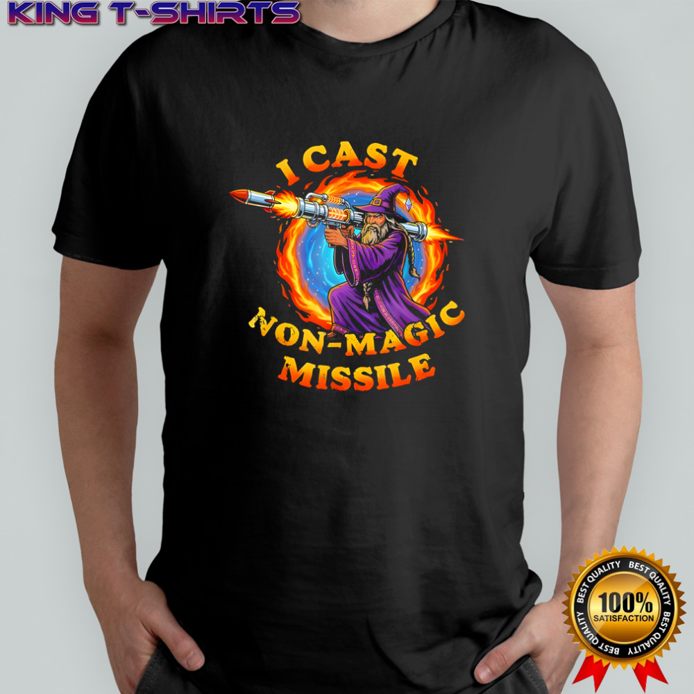 I cast non magic missile wizard funny meme parody shirt