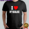 I love my warlock shirt