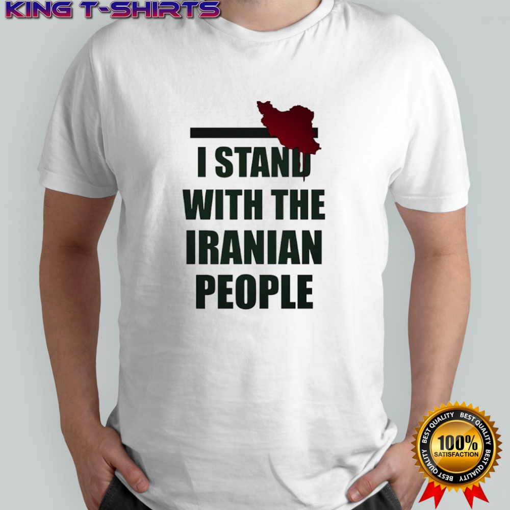 I stand with the iranian people shirt