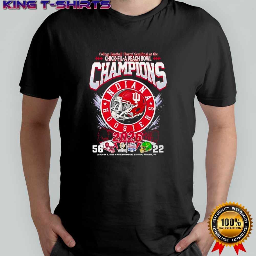 Indiana Hoosiers 56-22 College Football Playoff Semifinal at the Chick-fil-A Peach Bowl Champions 2026 shirt