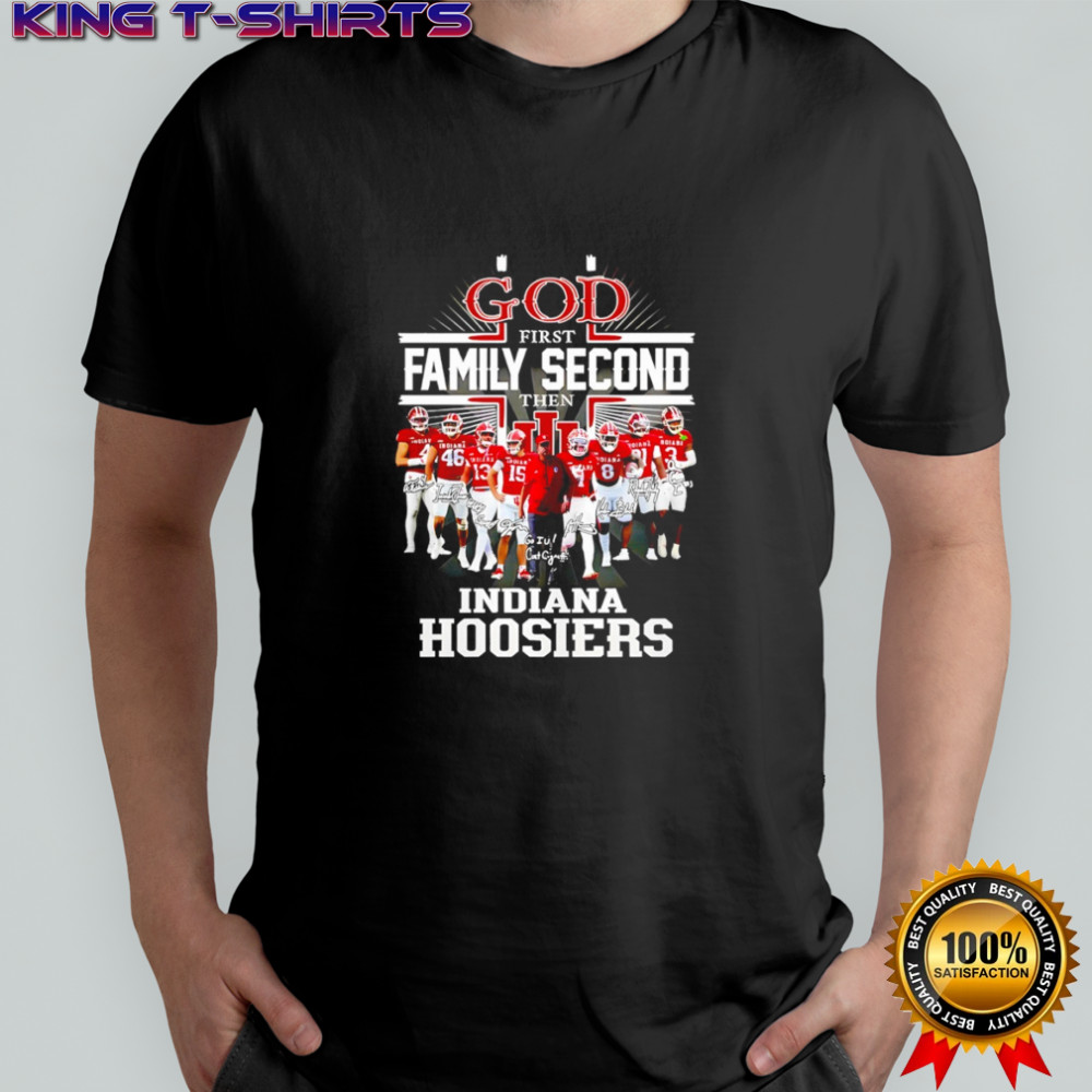 Indiana Hoosiers Football God first family second then Hoosiers signature shirt