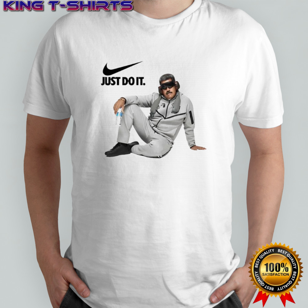 Just Do It Nicolas Maduro Meme Shirt