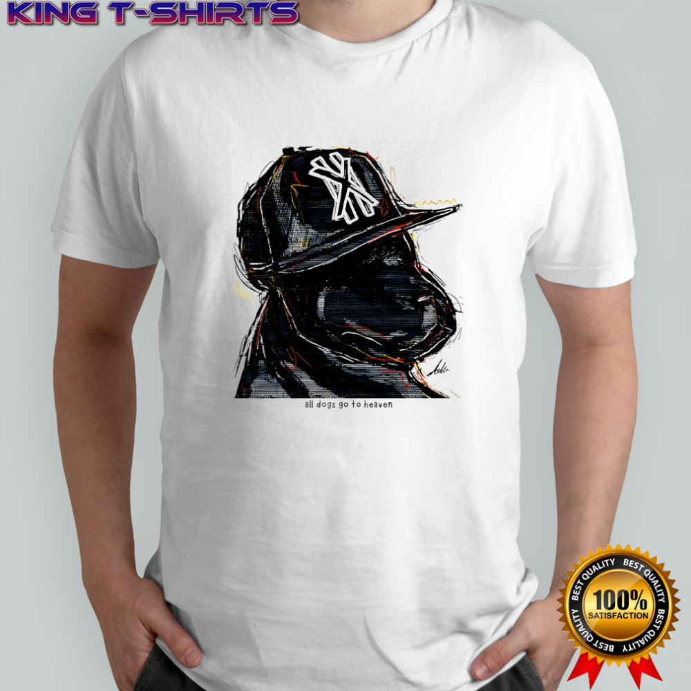 Labrador Retriever New York Yankees all dogs go to heaven shirt