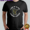 Land of 10,000 learing centers Minnesota quality learning state shirt