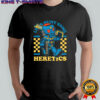 Let’s hunt some heretics Marine mascot shirt