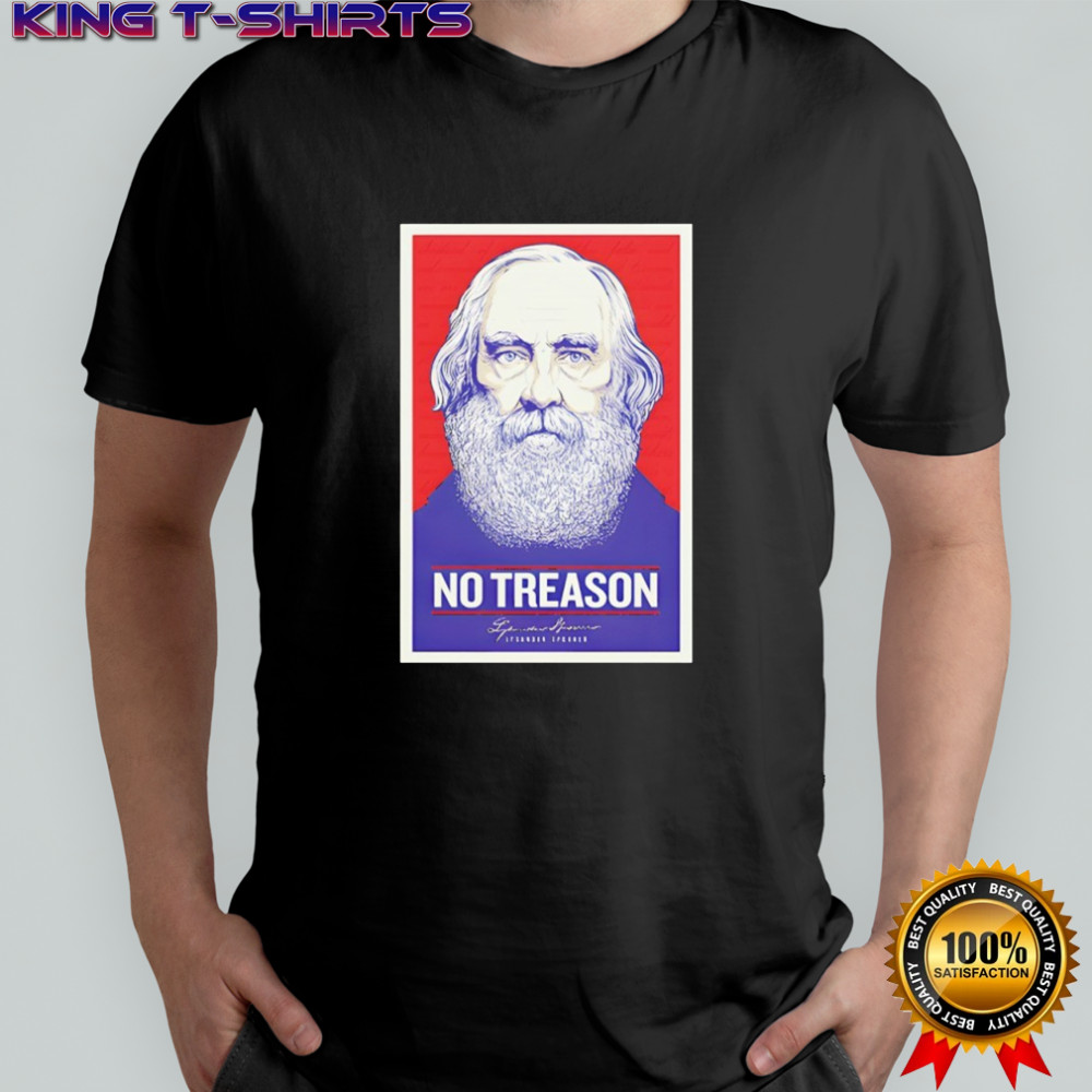 Lysander Spooner No Treason Shirt