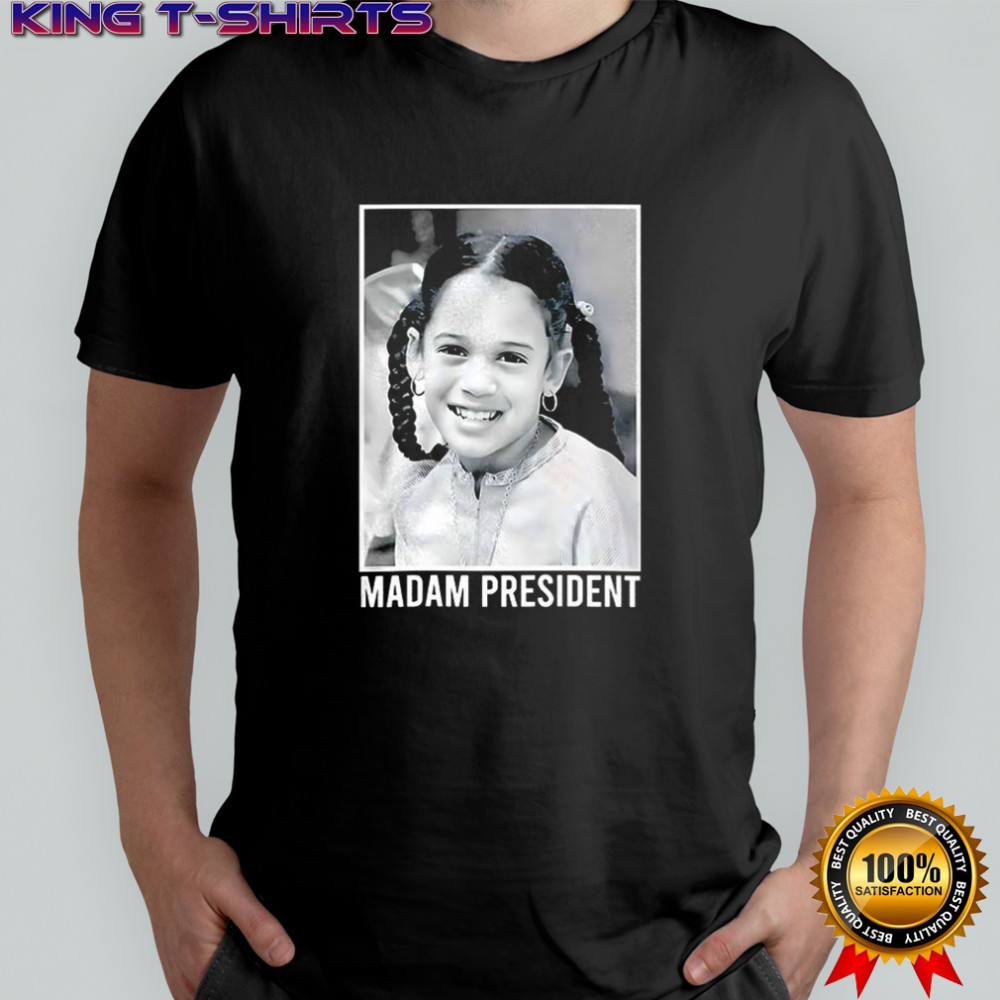 Madam President Kamala Harris young shirt