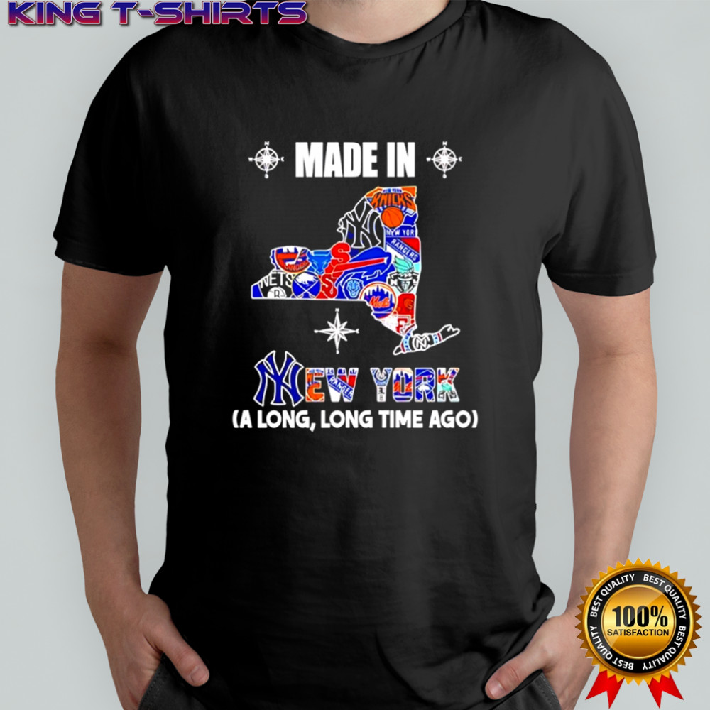 Made in New York a Long Long Time Ago State mashup logo teams shirt