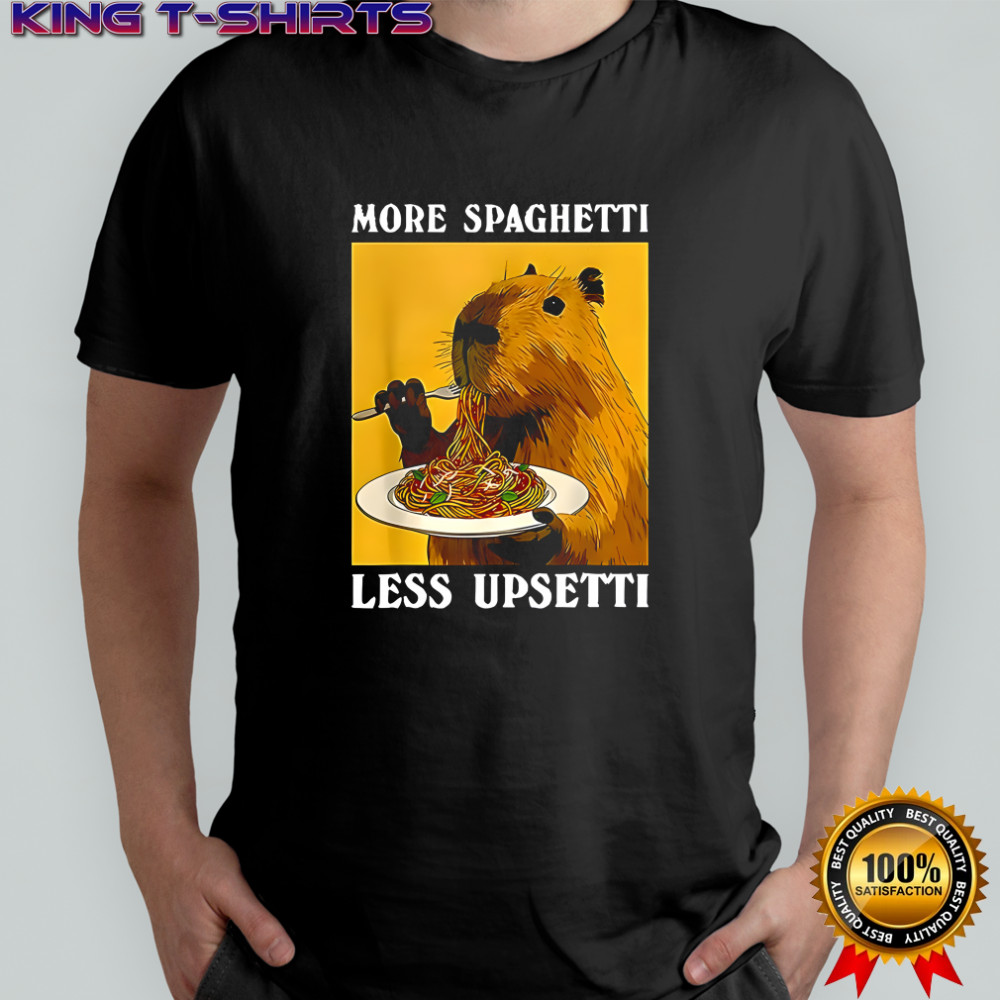More Spaghetti less upsetti capybara eating pasta meme shirt
