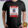 Nicolas Maduro Moros Wanted Poster Venezuela Maria Corina Machado shirt