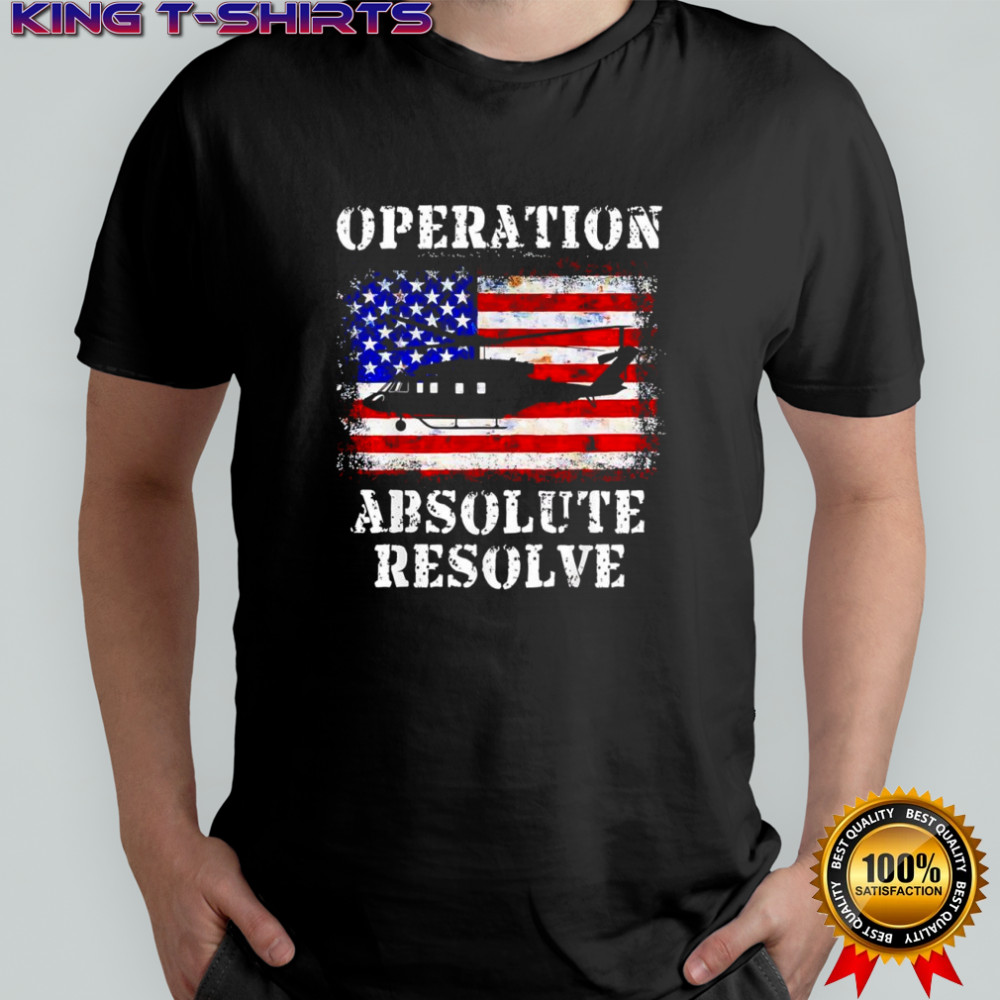 Operation Absolute Resolve American Bravery shirt