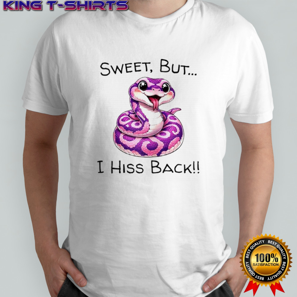 Snakes Sweet But I Hiss graphic shirt