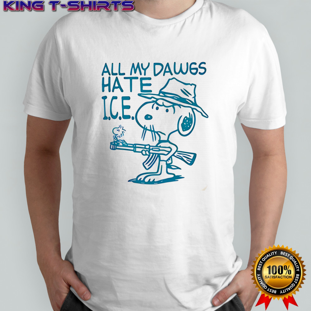 Snoopy Peanuts all my dawgs hate ICE shirt