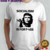 Steven Crowder Socialism is for figs sarcastic shirt