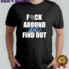 Tennessee Titans Fuck Around And Find Out shirt