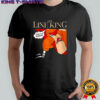 The line king fuck the kingdom shirt