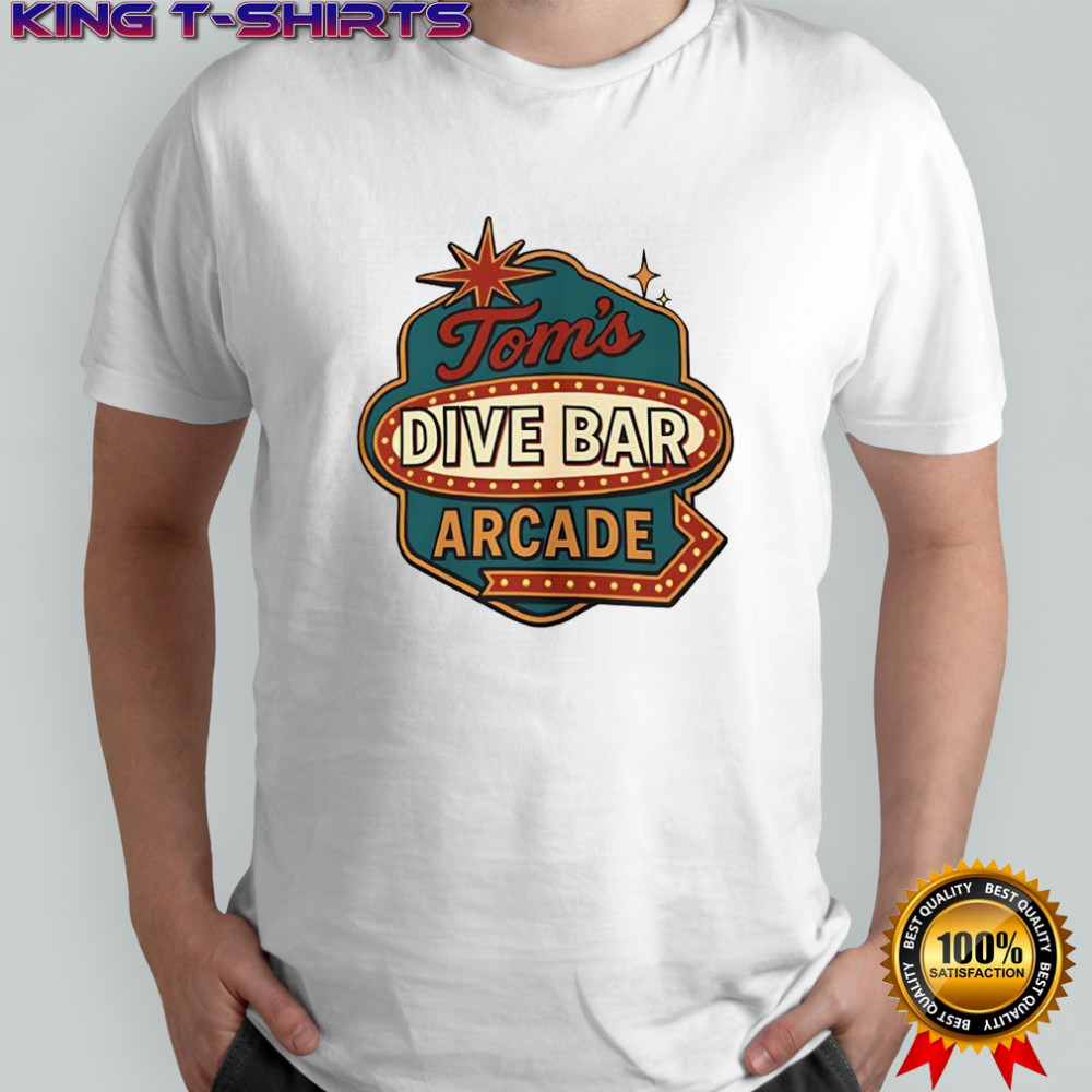 Tom’s Dive Bar Arcade logo shirt