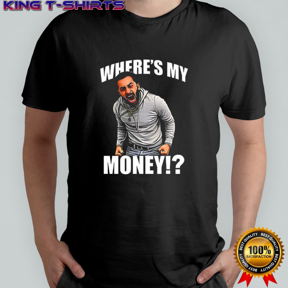 Traxnyc where’s my money shirt