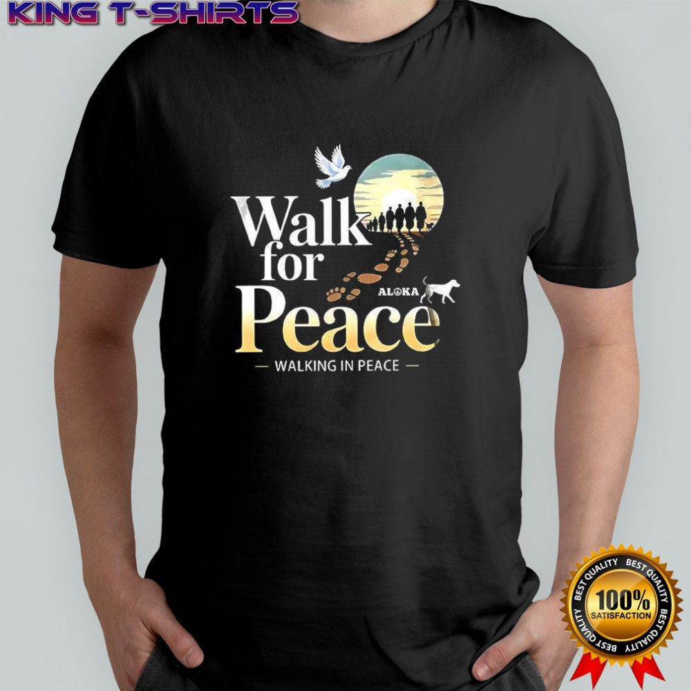 Walk for peace walk in place Aloka and dove illustration shirt